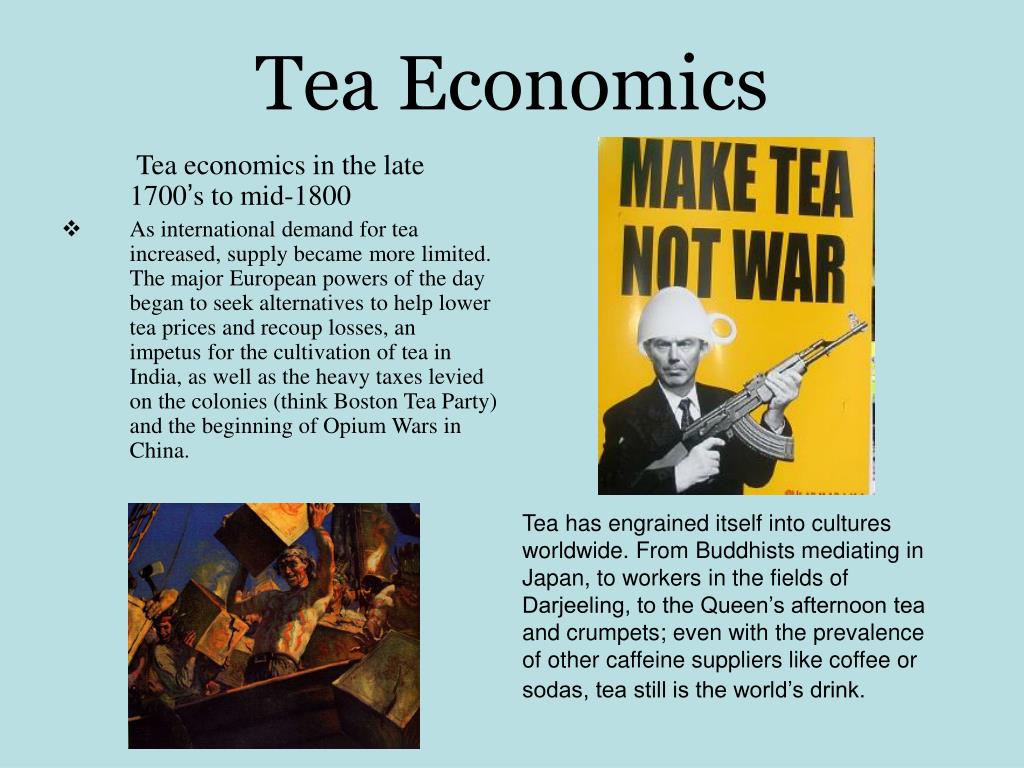 PPT “There is no trouble so great or grave that cannot be much diminished by a nice cup of tea