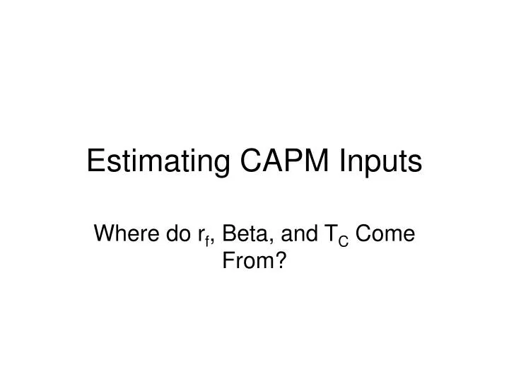 estimating capm inputs n.