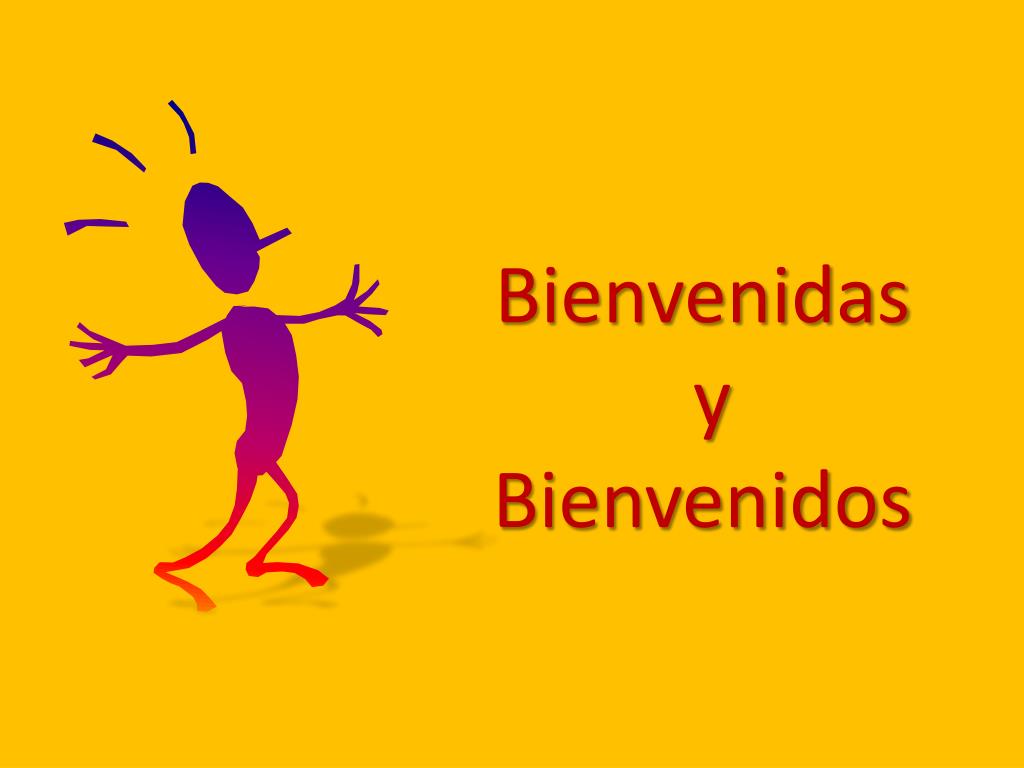 PPT - Bienvenidas y Bienvenidos PowerPoint Presentation, free