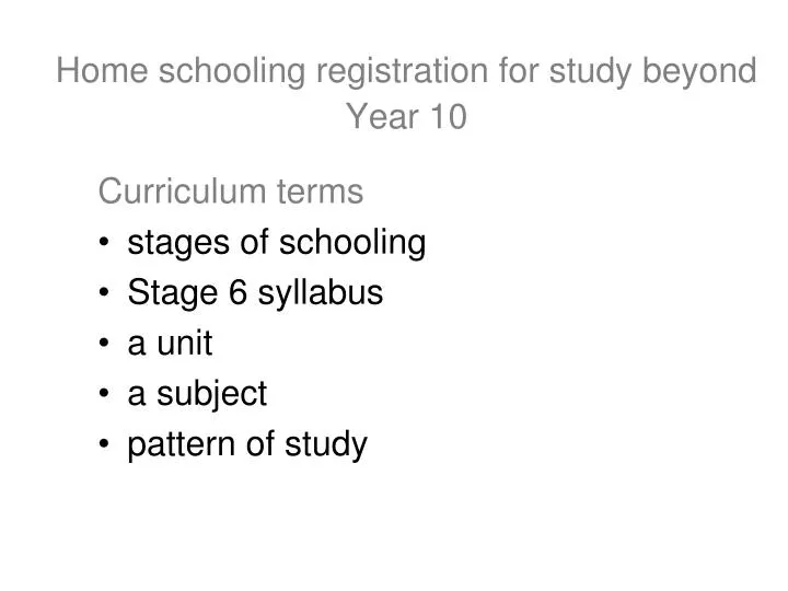 home schooling registration for study beyond year 10 n.