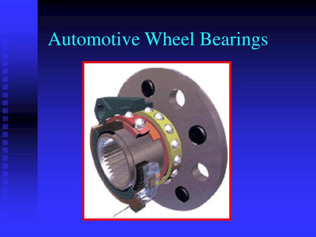PPT Automotive Wheel Bearings PowerPoint Presentation, free download