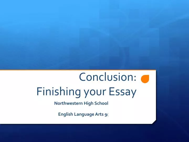 finishing essay conclusion