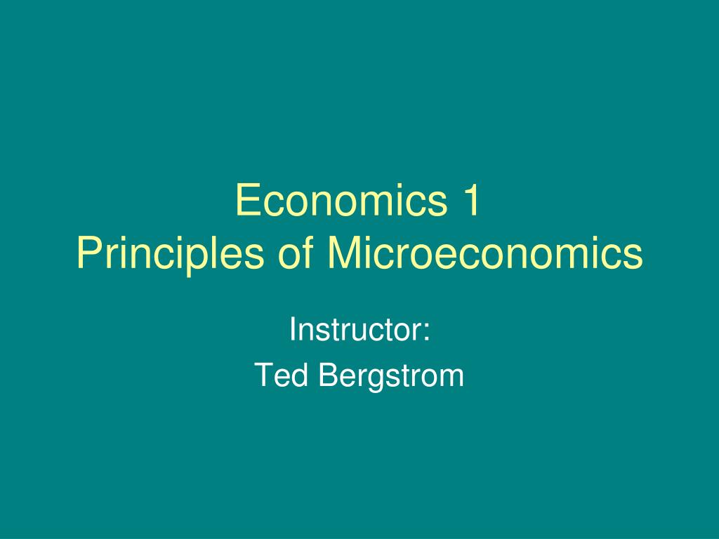 PPT - Economics 1 Principles Of Microeconomics PowerPoint Presentation ...