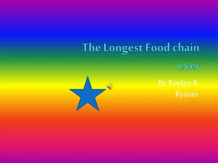 the longest food chain ever n.