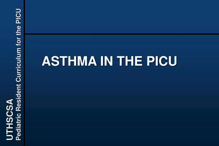 asthma in the picu n.