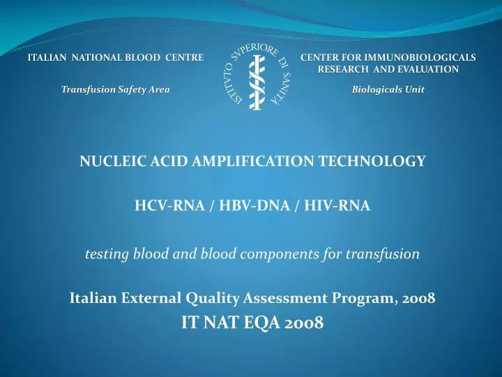 PPT NUCLEIC ACID AMPLIFICATION TECHNOLOGY HCVRNA / HBVDNA / HIVRNA