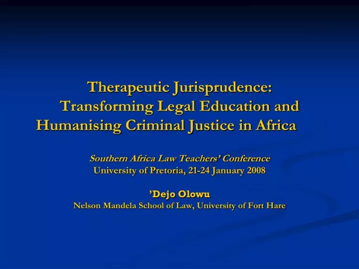 therapeutic jurisprudence transforming legal education and humanising criminal justice in africa n.