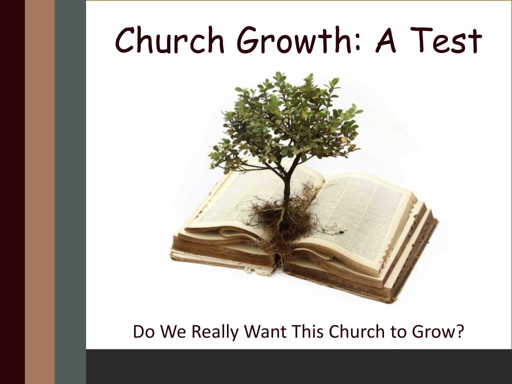 PPT Church Growth A Test PowerPoint Presentation, free