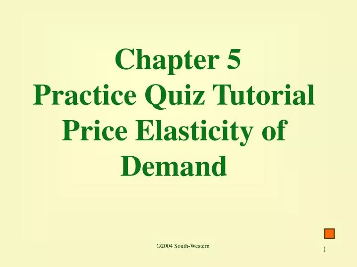 chapter 5 practice quiz tutorial price elasticity of demand n.