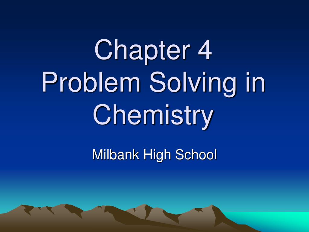 what is the problem solving of chemistry
