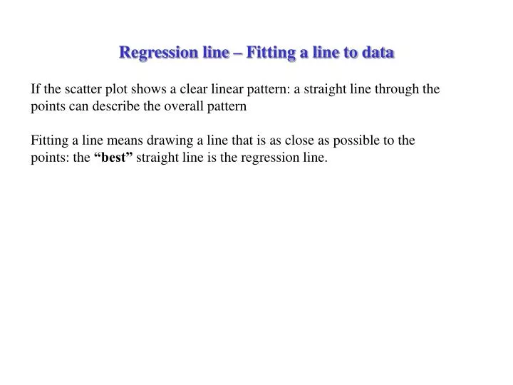 regression line fitting a line to data n.