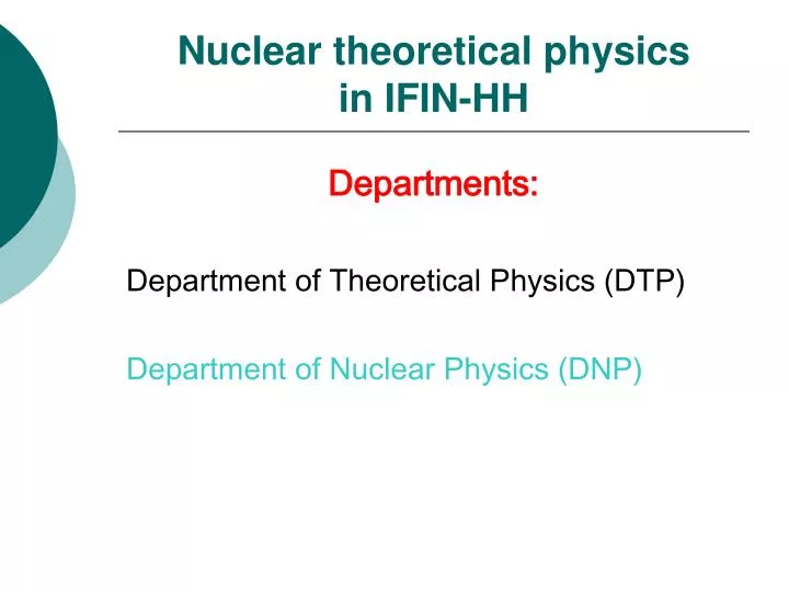 nuclear theoretical physics in ifin hh n.