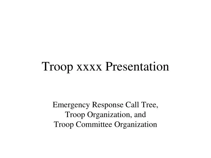 troop xxxx presentation n.