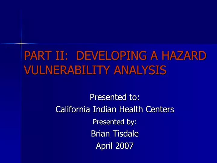 PPT - PART II: DEVELOPING A HAZARD VULNERABILITY ANALYSIS PowerPoint ...