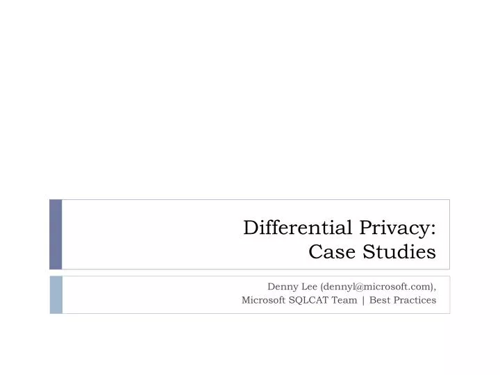 PPT Differential Privacy Case Studies PowerPoint Presentation, free