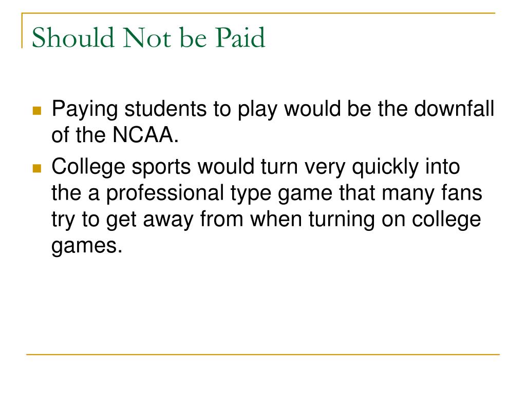 PPT - Should College Athletes be Paid to Play? PowerPoint