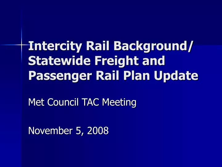 intercity rail background statewide freight and passenger rail plan update n.