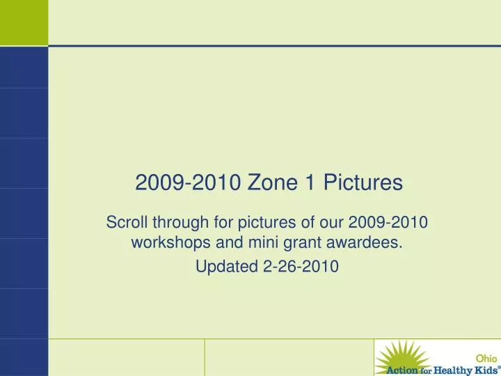 2009 2010 zone 1 pictures n.