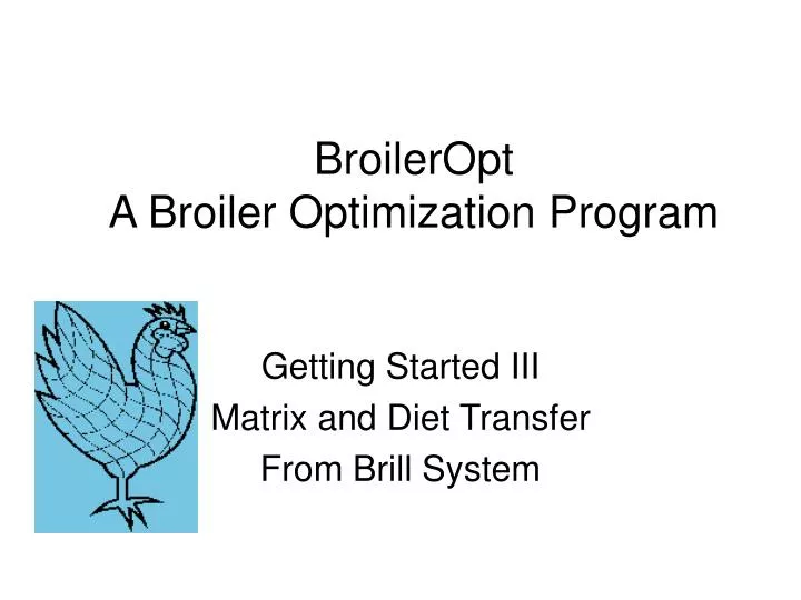 broileropt a broiler optimization program n.