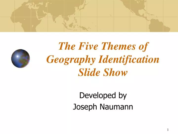 the five themes of geography identification slide show n.
