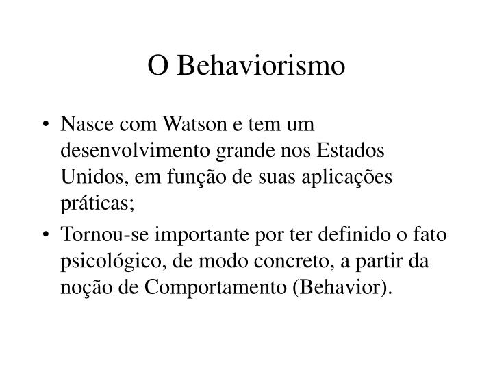 PPT - BEHAVIORISMO (Psicologia do Comportamento) PowerPoint ...