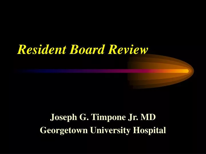 resident board review n.
