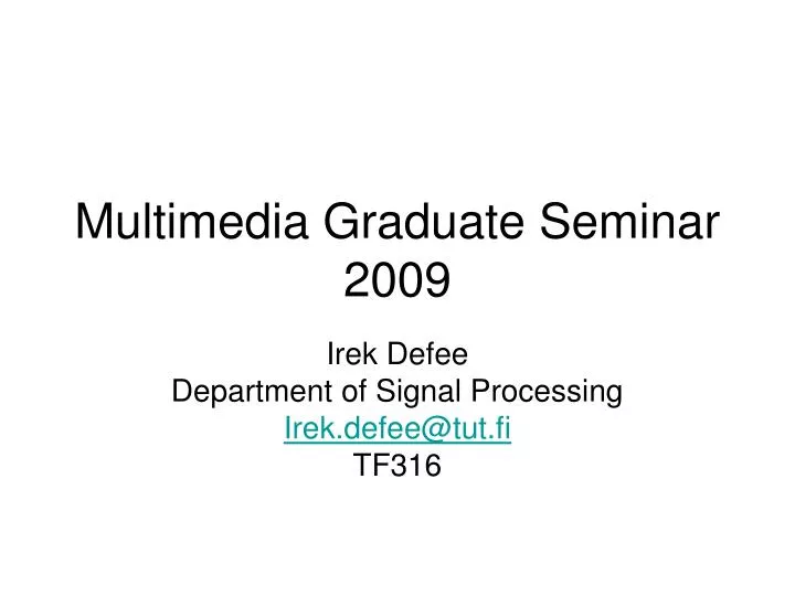 multimedia graduate seminar 2009 n.