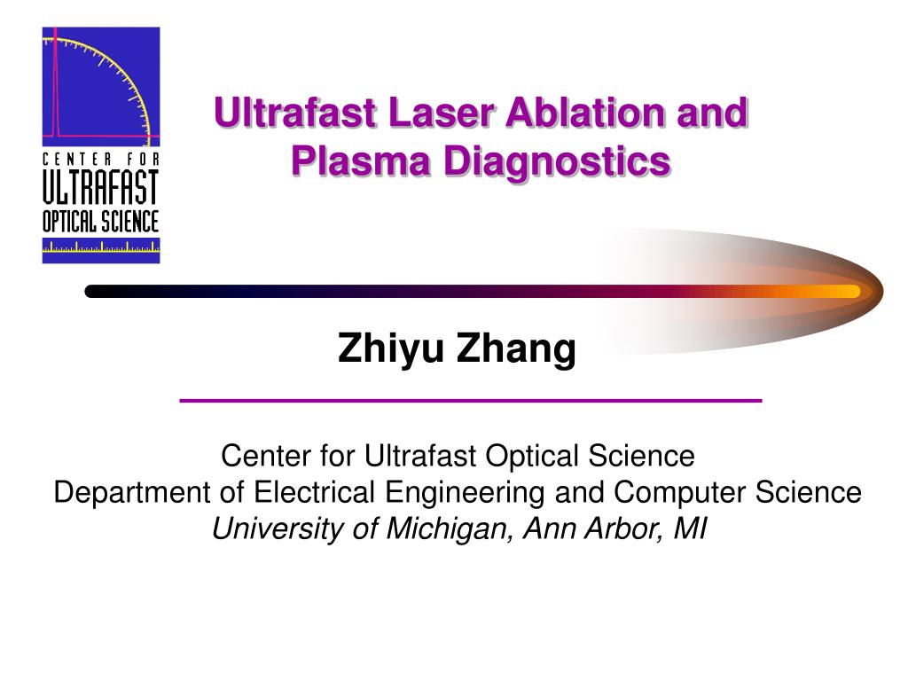 PPT - Ultrafast Laser Ablation and Plasma Diagnostics PowerPoint  Presentation - ID:674558