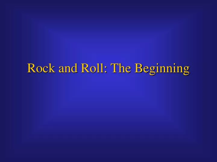 rock and roll the beginning n.