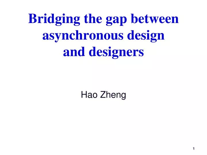 bridging the gap between asynchronous design and designers n.