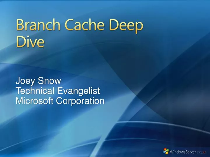 branch cache deep dive n.