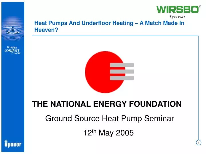 PPT - Heat Pumps And Underfloor Heating – A Match Made In Heaven?  PowerPoint Presentation - ID:678668