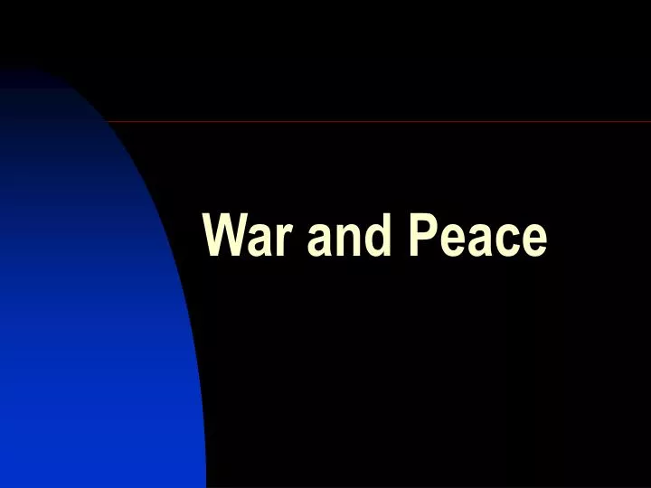 power point presentation on war and peace