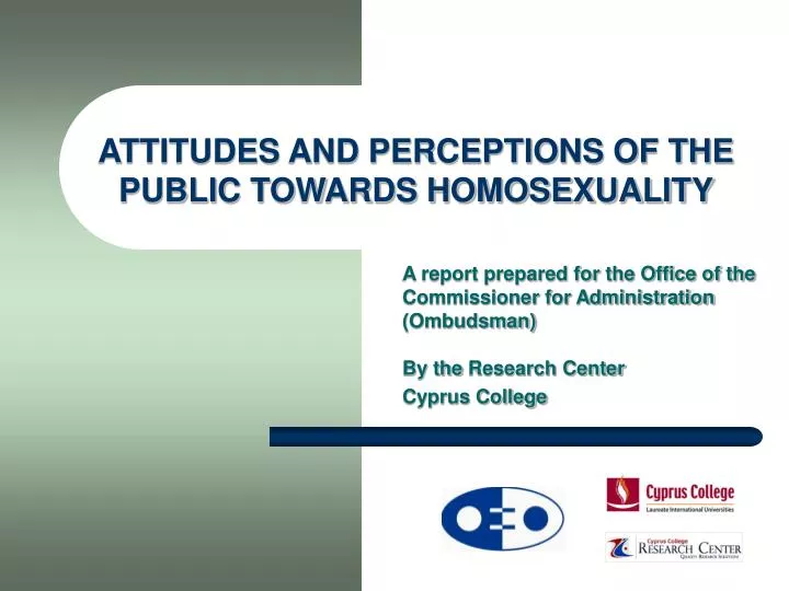 an overview of the medias reports on homosexuality The article provides some basic information on homosexuality and continues with an overview of current knowledge on atti attitudes toward homosexuality: an. an overview of the medias reports on homosexuality The article provides some basic information on homosexuality and continues with an overview of current knowledge on atti attitudes toward homosexuality: an.