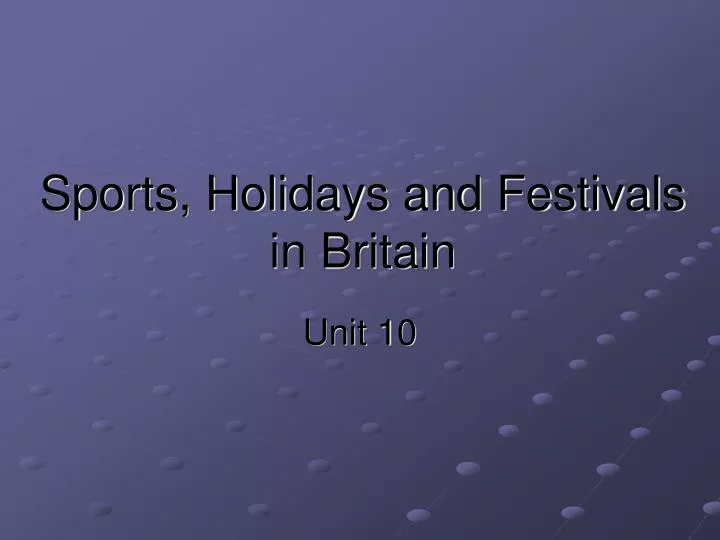 sports holidays and festivals in britain n.