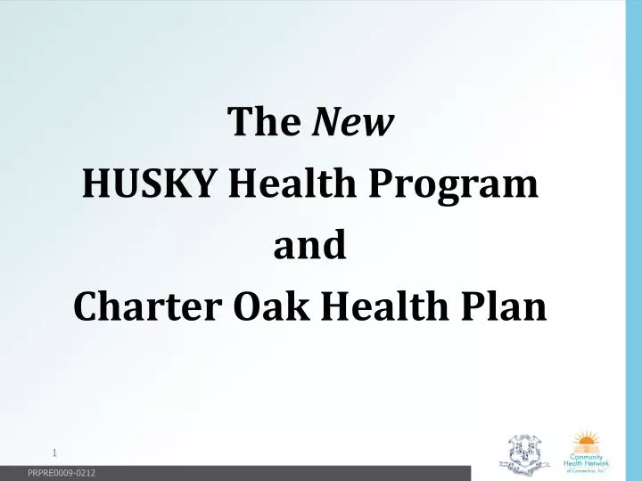 the new husky health program and charter oak health plan n.