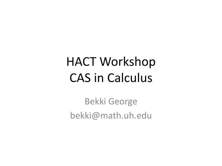hact workshop cas in calculus n.