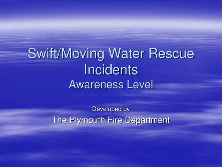 swift moving water rescue incidents awareness level n.