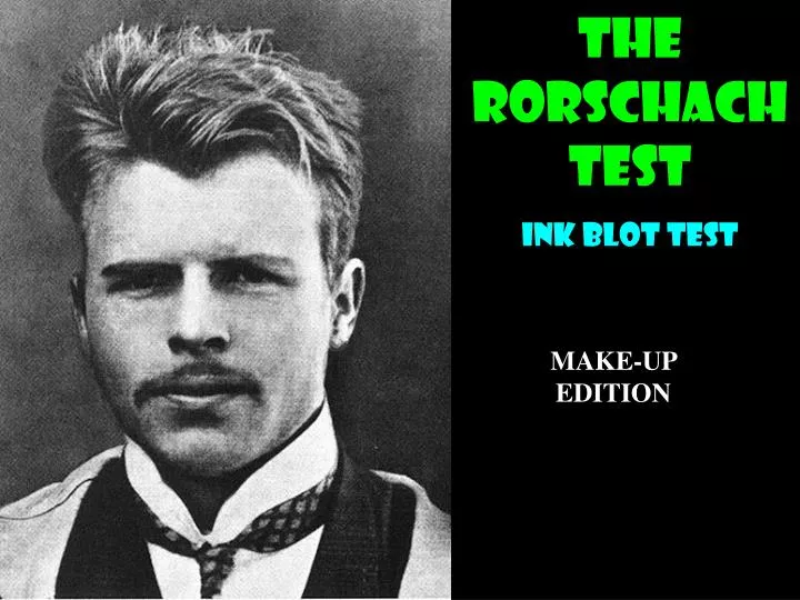 Ppt The Rorschach Test Ink Blot Test Powerpoint Presentation Free