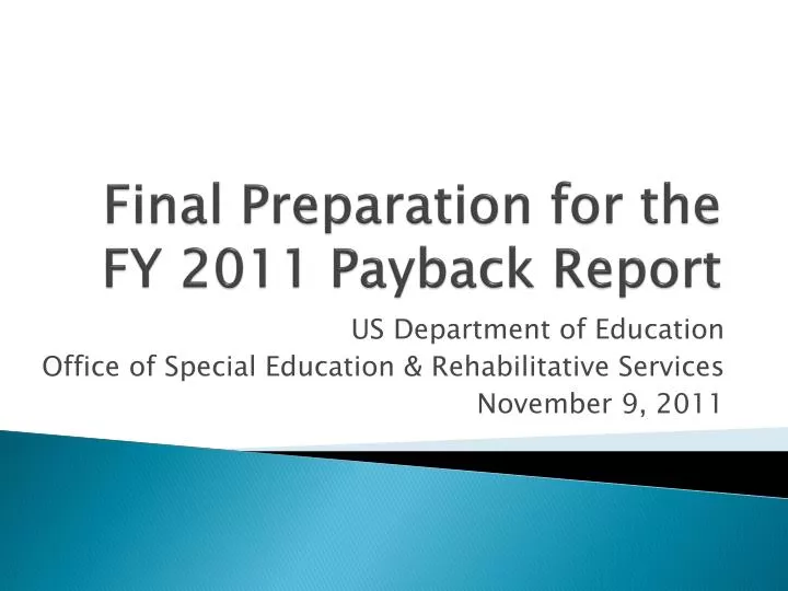 final preparation for the fy 2011 payback report n.