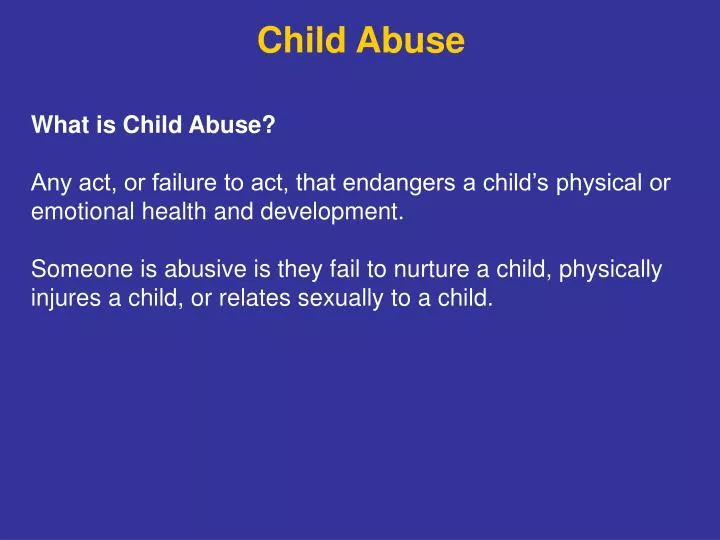 PPT - Child Abuse PowerPoint Presentation, free download - ID:683955