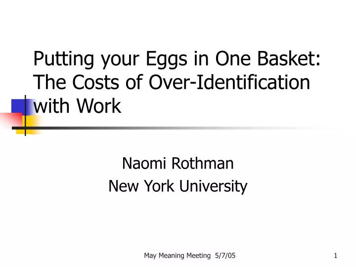 putting your eggs in one basket the costs of over identification with work n.