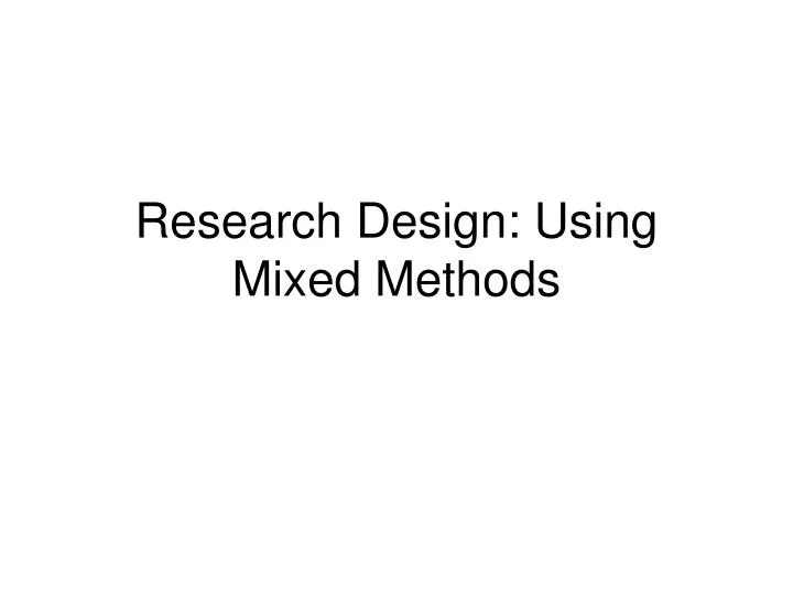 research design using mixed methods n.