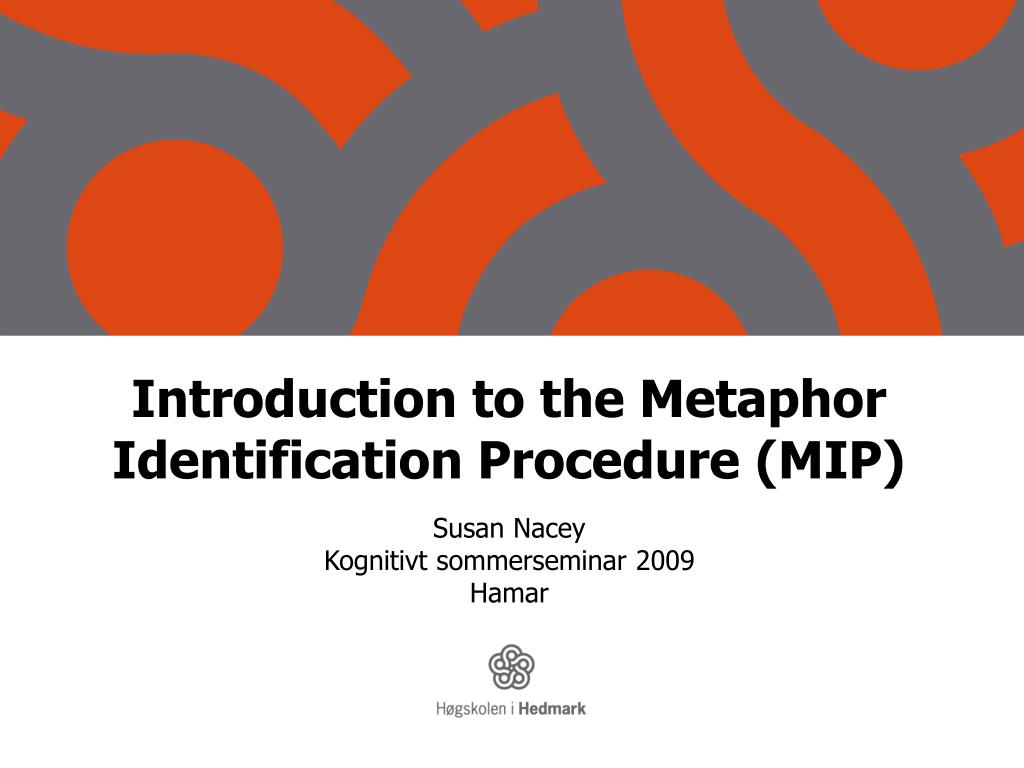 Ppt Introduction To The Metaphor Identification Procedure - 
