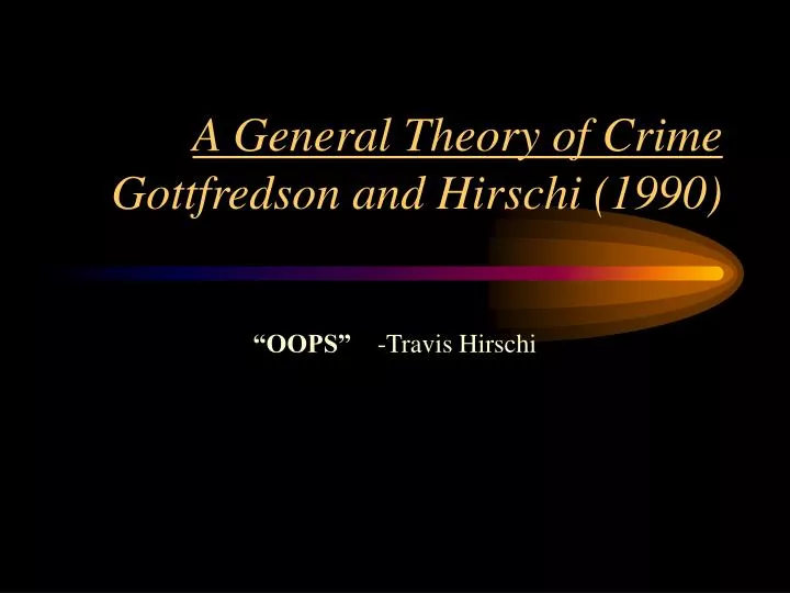 a general theory of crime michael a general theory of crime michael