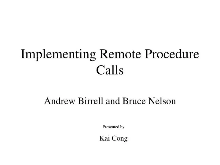 Implementing Remote Procedure Calls