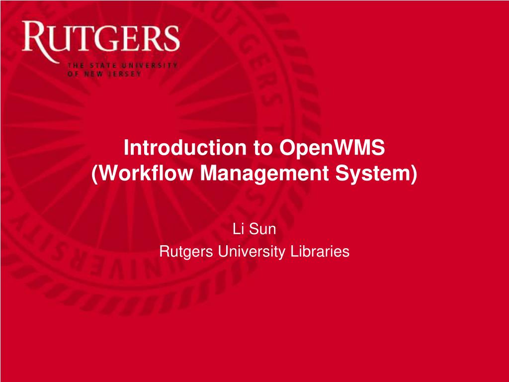 PPT - Introduction to OpenWMS (Workflow Management System With Regard To Rutgers Powerpoint Template