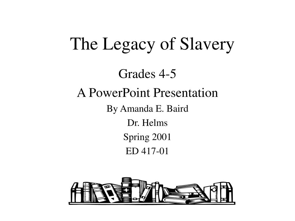 legacy of slavery thesis