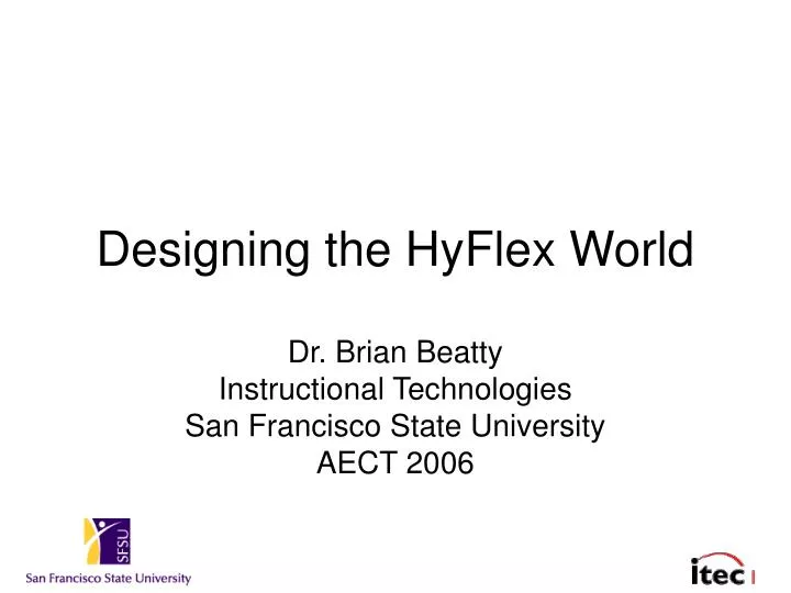designing the hyflex world n.