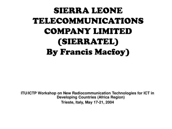 sierra leone telecommunications company limited sierratel by francis macfoy n.